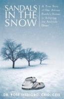 Sandals in the Snow: A True Story of One African Family's Journey to Achieving the American Dream 1947247492 Book Cover