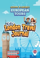 Andrew & Ashley's European Tours LONDON Travel Journal B0CQLZBQQG Book Cover