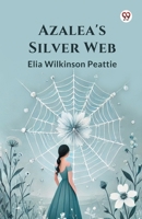 Azalea's Silver Web 9369427465 Book Cover