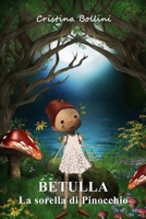 Betulla: La sorella di Pinocchio (Italian Edition) B0DS9K61Y8 Book Cover