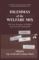 Dilemmas of the Welfare Mix: The New Structure of Welfare in an Era of Privatization 0306467798 Book Cover