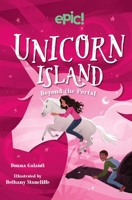 Unicorn Island: Beyond the Portal 1524878707 Book Cover