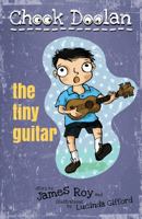 Chook Doolan: The Tiny Guitar 1922244961 Book Cover