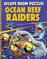 Escape Room Puzzles: Ocean Reef Raiders 0753448254 Book Cover