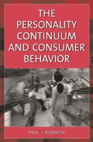 The Personality Continuum and Consumer Behavior: 1567205585 Book Cover