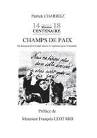 Champs de paix: Du désespoir de la Grande Guerre à l'éspérance pour l'humanité 232216187X Book Cover