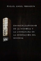 Entrecruzamiento de la Historia y la literatura en la generación del 70 0359851231 Book Cover