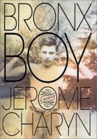 Bronx Boy: A Memoir 0312278101 Book Cover