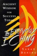 The Everyday I Ching 0312151225 Book Cover