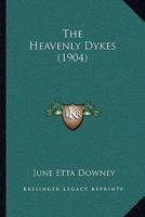 The Heavenly Dykes 1437028810 Book Cover