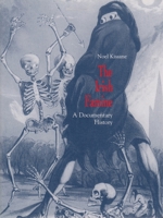 The Irish Famine: A Documentary History (The Irish Studies Series) 0907328245 Book Cover