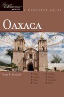 Oaxaca: A Complete Guide 158157102X Book Cover