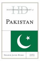 Historical Dictionary of Pakistan 1442241470 Book Cover