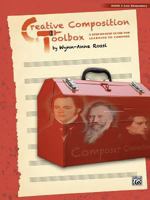 Creative Composition Toolbox, Bk 3: A Step-By-Step Guide for Learning to Compose 0739082388 Book Cover