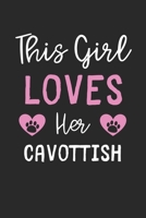 This Girl Loves Her Cavottish: Lined Journal, 120 Pages, 6 x 9, Funny Cavottish Gift Idea, Black Matte Finish (This Girl Loves Her Cavottish Journal) 1673562639 Book Cover
