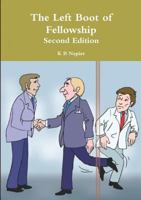 The Left Boot of Fellowship Second Edition 0244727716 Book Cover