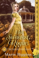 Her Sweetest Rogue 1965539718 Book Cover
