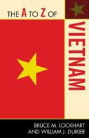 The A to Z of Vietnam (The A to Z Guide Series) 0810876469 Book Cover