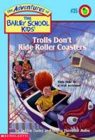 Trolls Don't Ride Roller Coasters (Turtleback School & Library Binding Edition) 0590189859 Book Cover