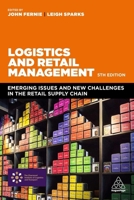 Logistics and Retail Management: Emerging Issues and New Challenges in the Retail Supply Chain 0749481609 Book Cover