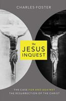The Jesus Inquest: The Case For and Against the Resurrection of the Christ 0849948118 Book Cover