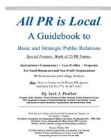 All PR Is Local: guidebook for businesses, non-profits, students 0972084703 Book Cover