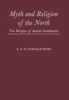 Myth and Religion of the North: The Religion of Ancient Scandinavia 0837174201 Book Cover