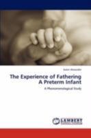 The Experience of Fathering a Preterm Infant 3847307479 Book Cover
