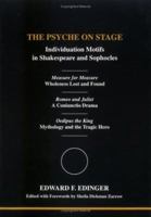 The Psyche on Stage: Individuation Motifs in Shakespeare and Sophocles (Studies in Jungian Psychology By Jungian Analysts, 93) 0919123945 Book Cover