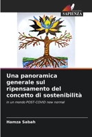 Una panoramica generale sul ripensamento del concetto di sostenibilità: in un mondo POST-COVID new normal 6205854252 Book Cover