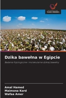 Dzika bawelna w Egipcie (Polish Edition) 6209638759 Book Cover