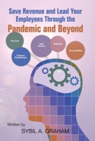 Save Revenue and Lead Your Employees Through the Pandemic and Beyond 1663234167 Book Cover