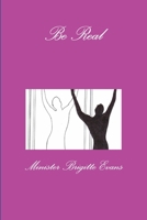 Be Real 055787601X Book Cover