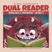 Dual Reader - English & Spanish - Level Five: Print book to accompany audio & digital files of GlobalStorybooks.net. 0964877899 Book Cover