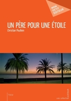 Un père pour une étoile (French Edition) 2342157878 Book Cover