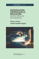 Investigación Científica de la Educación: Datos y Reglas de Evidencia (Spanish Edition) 8418077972 Book Cover