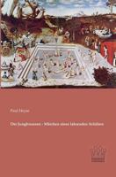 Der Jungbrunnen - Marchen Eines Fahrenden Schulers 1144982758 Book Cover