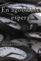 En Agobiante Espera 1500419400 Book Cover