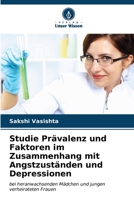 Studie Prävalenz und Faktoren im Zusammenhang mit Angstzuständen und Depressionen (German Edition) 6206472272 Book Cover
