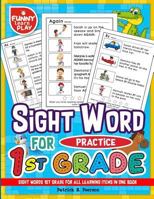 Sight Words 1st Grade for All Learning Items in One Book: Sight Words Grade 1 for Easing Up Learning for Kids & Students 1725783711 Book Cover