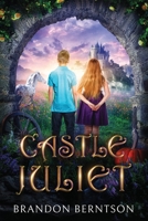 Castle Juliet: A Coming of Age Romance B08PXHFTG7 Book Cover