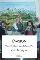 Évasion (French Edition) 2334140368 Book Cover