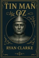 Tin Man: Tales From The Land Of Oz B0F7FN6HLF Book Cover
