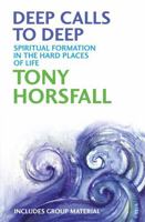 Deep Calls to Deep: Spiritual Formation in the Hard Places of Life 1841017310 Book Cover