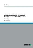 Minderheitensprachen in Europa am Beispiel von Deutschland, Spanien und Lettland 3638711749 Book Cover