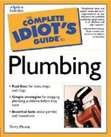 Complete Idiot's Guide to Plumbing 002863893X Book Cover