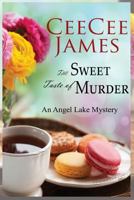 The Sweet Taste of Murder 1535301163 Book Cover
