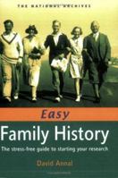 Easy Family History: The Stress-Free Guide to Starting Your Research 1903365791 Book Cover
