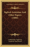 Sigfred-Arminius And Other Papers 1166941353 Book Cover