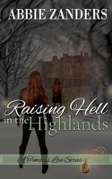 Raising Hell in the Highlands 1523308931 Book Cover
